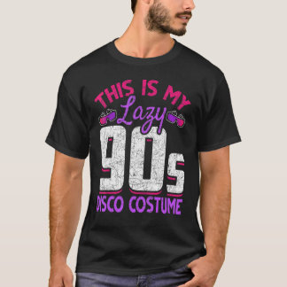 レトロこれは私の怠惰な90sディスコの衣装パーティー9だ tシャツ