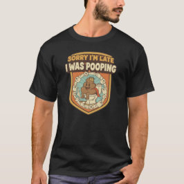 レトロでおもしろいトイレデザイン 遅れてすみません。ウンチしてました Tシャツ