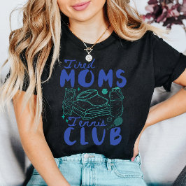 レトロでおもしろい疲れたママのテニスクラブ Tシャツ