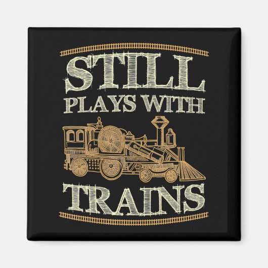 レトロでお茶目な列車のデザイン Still Plays With Trains マグネット (正面)