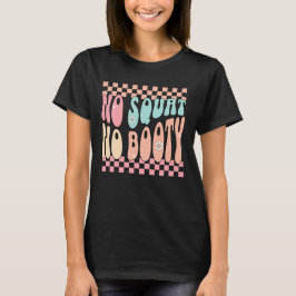 レトロでグルービーなスクワットとヒップトレーニングの日 Tシャツ