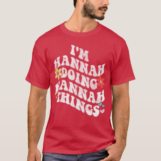 レトロでグルーヴィーなハンナ、ハンナなことをしてるよ 面白い母 Tシャツ