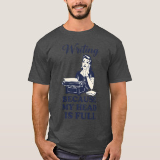 レトロなタイポグラフィー 私の頭はアイデアでいっぱいだから書く Tシャツ