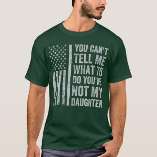 レトロなデザインでお伝えする娘へのメッセージ「あなたが私に何をするべきか教えてくれ」 Tシャツ