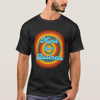 レトロなデザインの「マインド・ユア・ビジネス」 Tシャツ