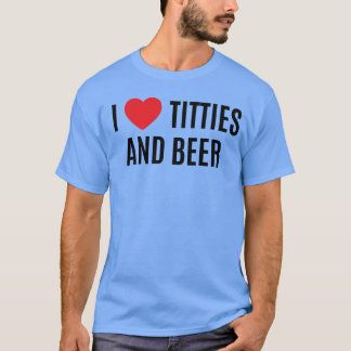 レトロなデザイン I Heartitties + Beer I Loveitties + Beer Tシャツ