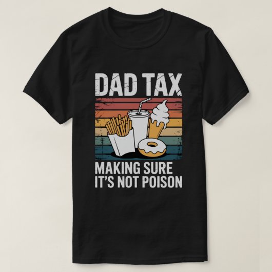 レトロなパパの税金 Funny Fast Food Poison Tester ギフト | おもしろ Tシャツ (デザイン正面)