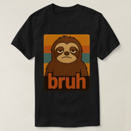 レトロなビンテージ風の動物が描かれた面白いナマケモノの"Bruh"のミーム Tシャツ