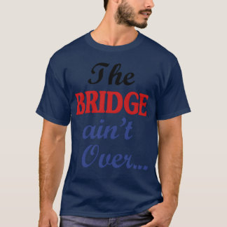 レトロなブリッジは終わらない Tシャツ