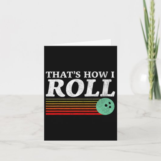 レトロなボウリング ストライク 七面鳥 Tシャツ Funny How I Roll カード (正面)