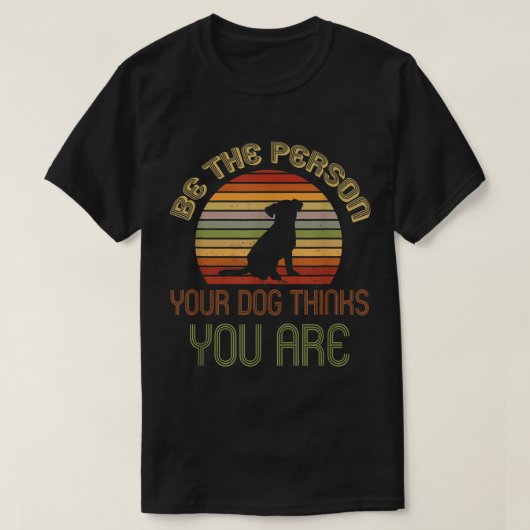 レトロな犬好きポジティブ引用アート Tシャツ (デザイン正面)