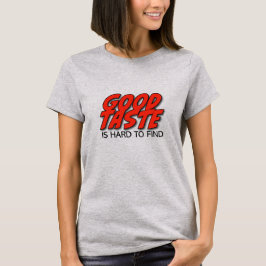 レトロな良い味は見つけるのが難しい Women's T-Shirt Tシャツ
