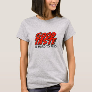 レトロな良い味は見つけるのが難しい Women's T-Shirt Tシャツ