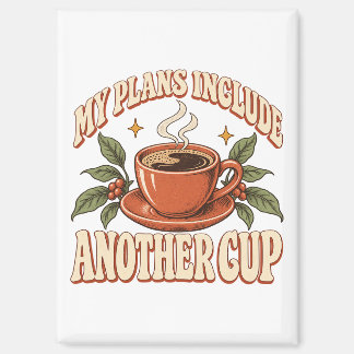 レトロな雰囲気のコーヒーカップデザイン My Plans Include Another Cup R マグネット