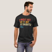 レトロな「言わないけど娘が言うだろう」 Tシャツ (正面フル)