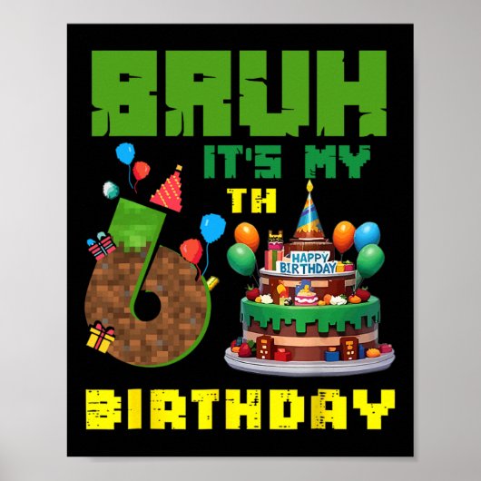 レトロなBruh 6歳の誕生日 ピクセルケーキ ゲーマー 6歳 ポスター (正面)