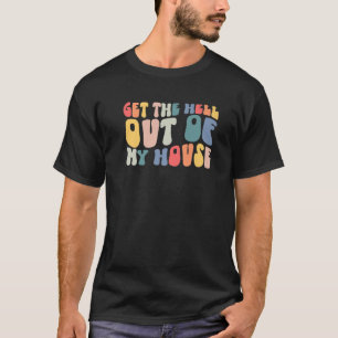 レトロのグルービー私の家から地獄を得おもしろいる Tシャツ