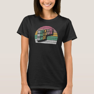 レトロの女の子のためにダンスが大好きな女の子だけ Tシャツ