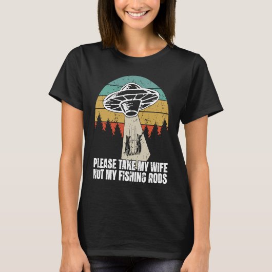 レトロのUFO拉致お願い私のfisではなく私の妻を取る Tシャツ (正面)