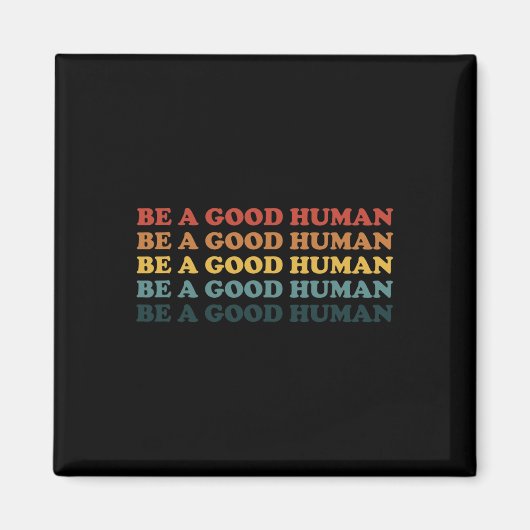 レトロは良い人間の優しさことわざ前向きMes マグネット (正面)