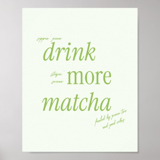 レトログリーンのタイポグラフィ「Drink More Matcha」 ポスター (正面)