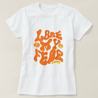 レトログルービー "恐怖を失う" ポジティブな名言 Tシャツ