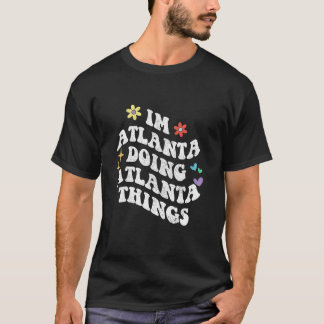 レトログルーヴィイムアトランタドゥーイングアトランタツおもしろい Tシャツ