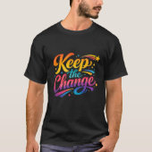 レトロゲーム Keep The Change ストリートウェア Tシャツ (正面)