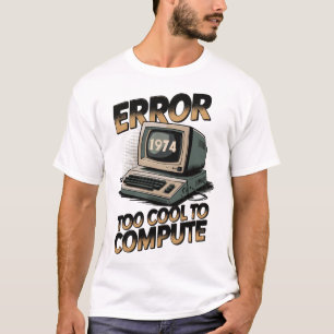 レトロコンピュータエラー1974デザイン Tシャツ
