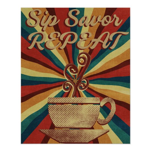 レトロコーヒー引用文ポスター – Sip Savor Repeat ポスター (正面)