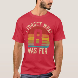 レトロサンセット団のユーモアのためにエイトが何だったか忘れた Tシャツ