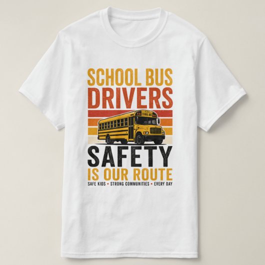 レトロスクールバス運転手 安全第一 ヴィンテージギフト Tシャツ (デザイン正面)