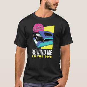 レトロスタイル古い学校90s Vhs Vcに私を巻き戻す Tシャツ