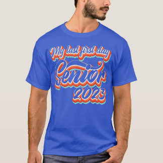 レトロスタイル私の最後の最初の日シニア2023に戻る Tシャツ