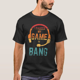 レトロスタイル私は私のゲームを停止したBang独立性 Tシャツ