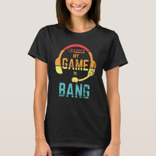 レトロスタイル私は私のゲームを停止したBang独立性 Tシャツ