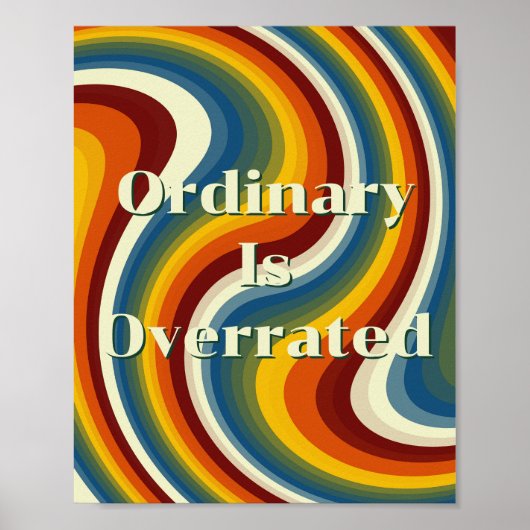 レトロデザイン Ordinary Is Overrated ポスター (正面)