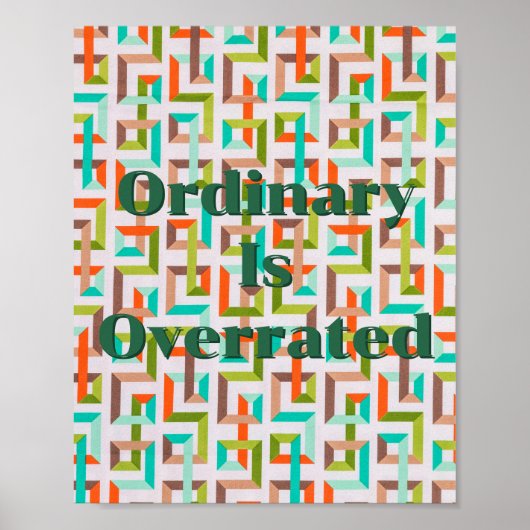 レトロデザイン Ordinary Is Overrated ポスター (正面)