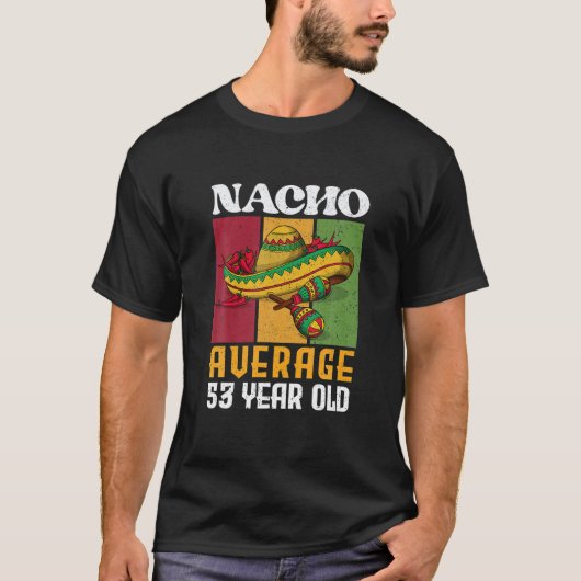 レトロナチョ平均53歳53位誕生日株式会社 Tシャツ (正面)