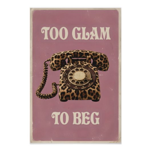 レトロピンクヒョウ柄電話機 Too Glam To Beg ポスター (正面)