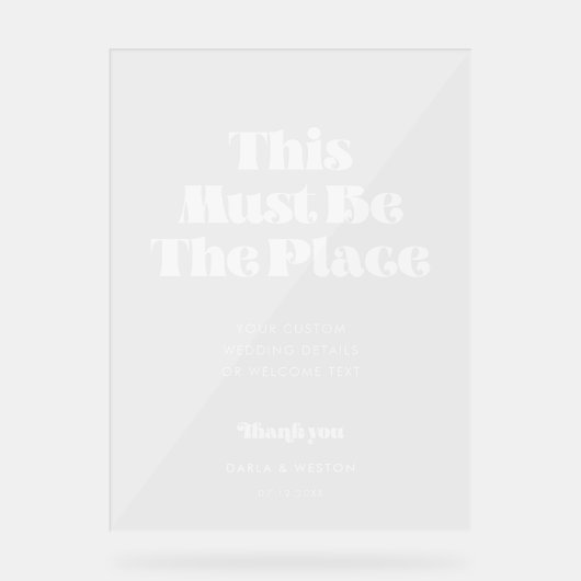 レトロホワイトこの場所に結婚違いない澄ん アクリルサイン (正面)