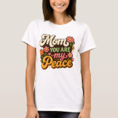 レトロママあなたは私の平和の花 Tシャツ (正面)