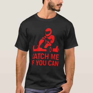 レトロレーサー カートレース「Catch Me If You Can」 Tシャツ