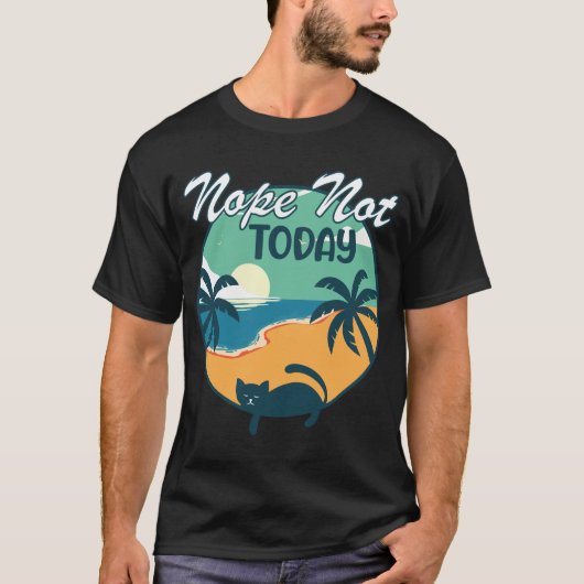 レトロヴィンテージおもしろい遅延猫Nope Not Today Tシャツ (正面)