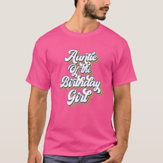 レトロヴィンテージ誕生日女の子マッチングの叔母 Tシャツ