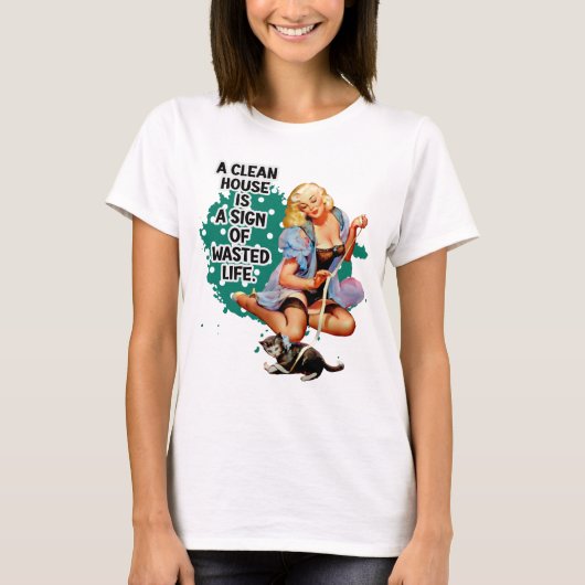 レトロ主婦ユーモアピンアップガールアート Tシャツ (正面)