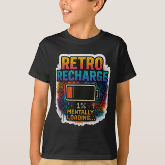 “レトロ充電中 - 精神をリロード中…”  Tシャツ