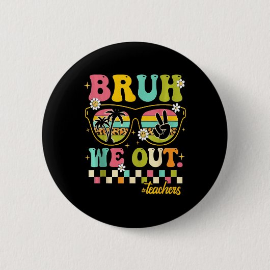 レトロ学年の終わり先生夏Bruh We Ou 缶バッジ (正面)