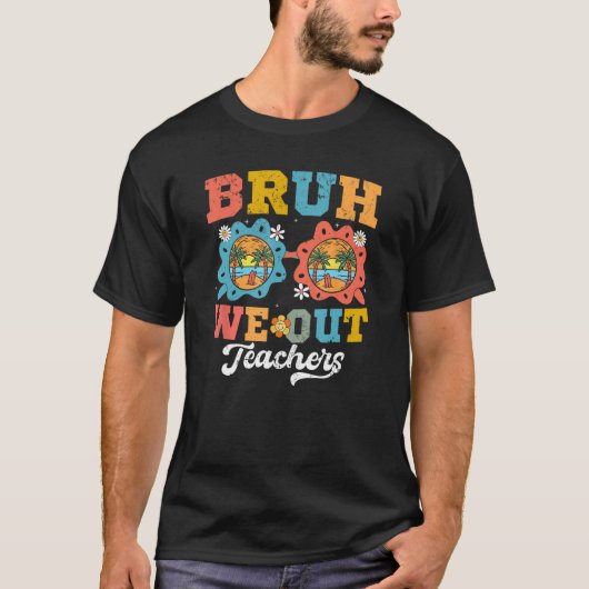 レトロ学年の終わり先生夏Bruh We Ou Tシャツ (正面)