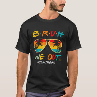 レトロ学年の終わり先生夏Bruh We Ou Tシャツ